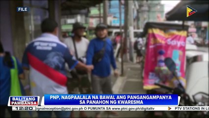 PNP, nagpaalala na bawal ang pangangampanya sa panahon ng #SemanaSanta2025