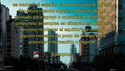 Phrasal Verbs - Hang On