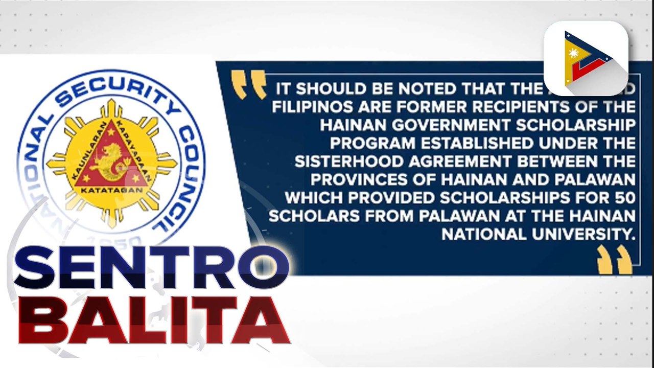 Pag-aresto sa tatlong Pilipino sa China dahil sa paratang na umano'y espionage, ikinaalarma ng NSC; video ng umano'y pag-amin ng mga Pilipino, nagpapakita ng pagiging scripted ayon sa NSC