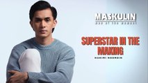 Superstar In The Making - Hakimi Noordin | MAN OF THE MOMENT