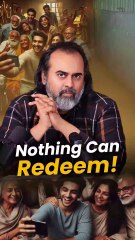 Nothing Can Redeem! || Acharya Prashant