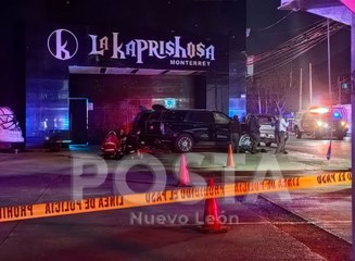 Balacera en bar La Kaprishosa deja un muerto y 2 heridos en Monterrey