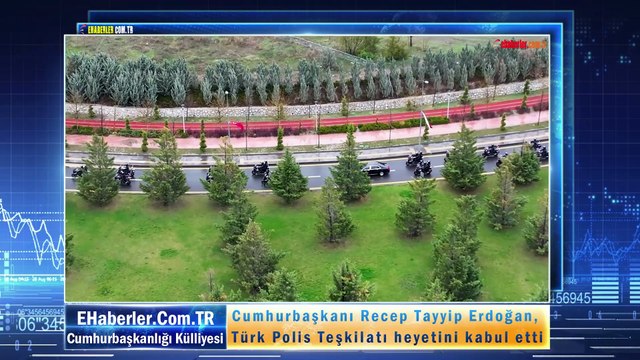 Cumhurbaşkanı Erdoğan, Türk Polis Teşkilatı heyetini kabul etti
