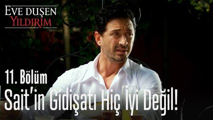 Sait'in gidişatı hiç iyi değil! - Eve Düşen Yıldırım 11. Bölüm