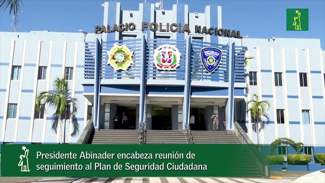 Presidente Abinader encabeza reunión de seguimiento al Plan de Seguridad Ciudadana-