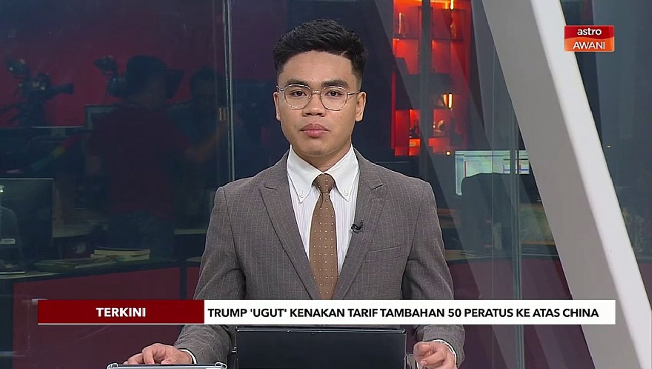 [TERKINI] Trump 'ugut' kenakan tarif tambahan 50% ke atas China