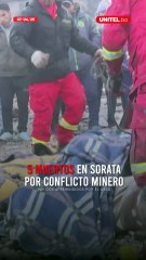 5 fallecidos en Sorata por conflicto minero. Autoridades investigan uso de armas y explosivos.