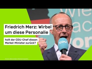 Friedrich Merz: Wirbel um diese Personalie - holt der CDU-Chef diesen Merkel-Minister zurück?