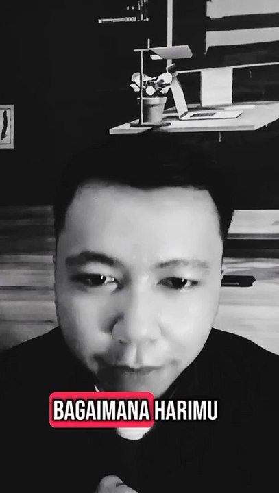 Bagaimana harimu?, apakah menyenangkan?