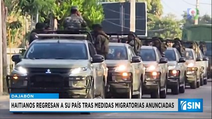 Haitianos de vuelta a su país tras nuevas medidas migratorias | Primera Emisión SIN