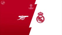Avant match Arsenal - Real Madrid ( Quart de finale allé de Ligue des champions )