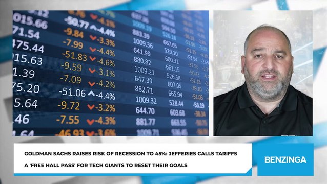 Goldman Sachs Raises Risk Of Recession to 45%: Jefferies Calls Tariffs a 'Free Hall Pass' For Tech Giants To Reset Their Goals