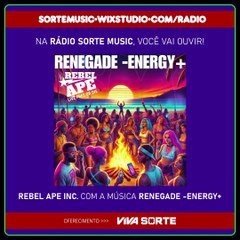 REBEL APE INC. - RENEGADE -ENERGY+