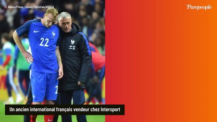 Ancien international français passé par les plus grands clubs, il est désormais vendeur dans un magasin Intersport