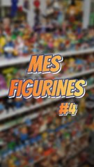 Mes figurines #4 #ExcluDailymotion