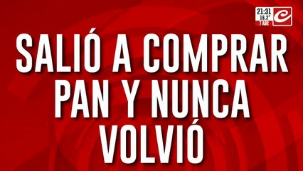 Salió a comprar pan y nunca volvió