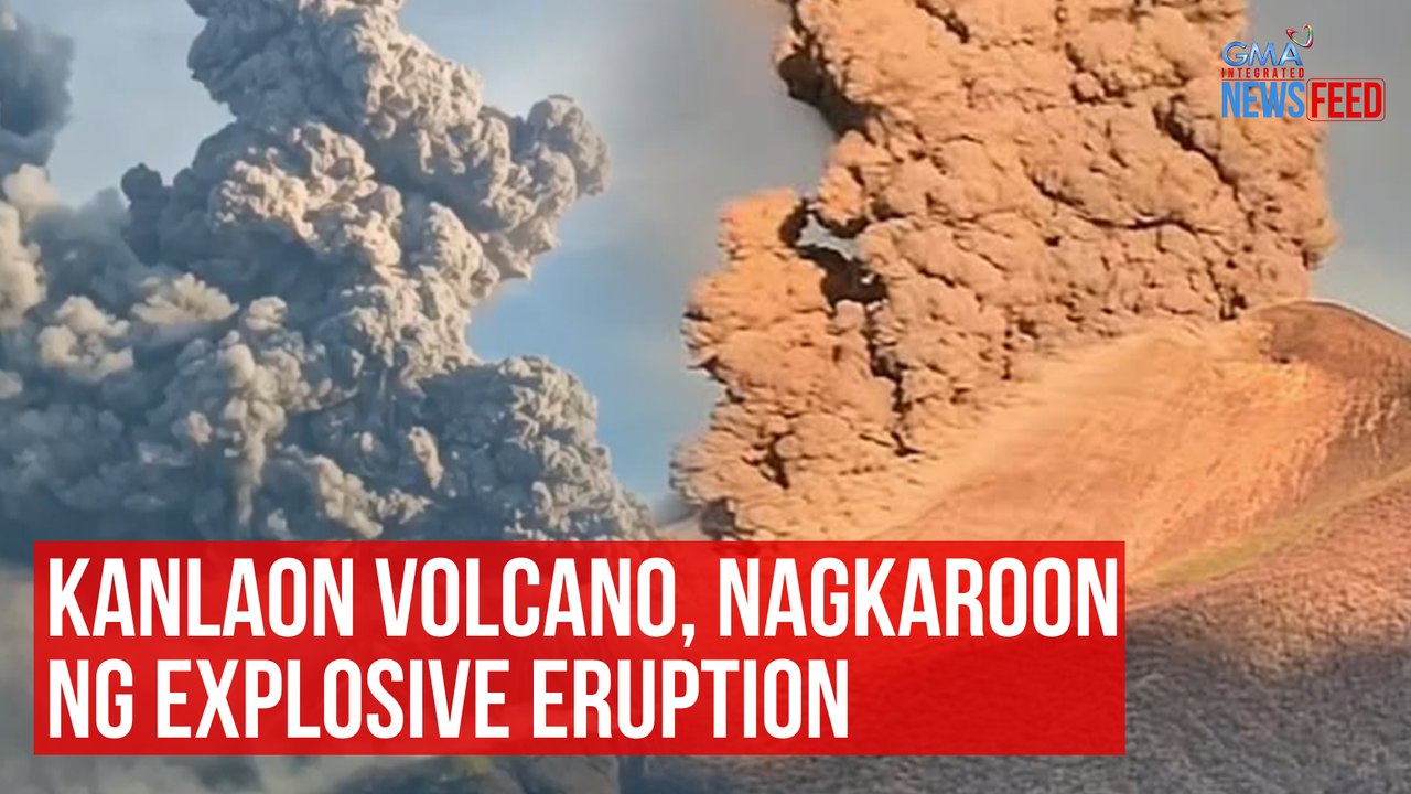 Kanlaon Volcano, nagkaroon ng explosive eruption | GMA Integrated Newsfeed