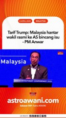 Tarif Trump: Malaysia hantar wakil ke AS bincang isu - PM Anwar