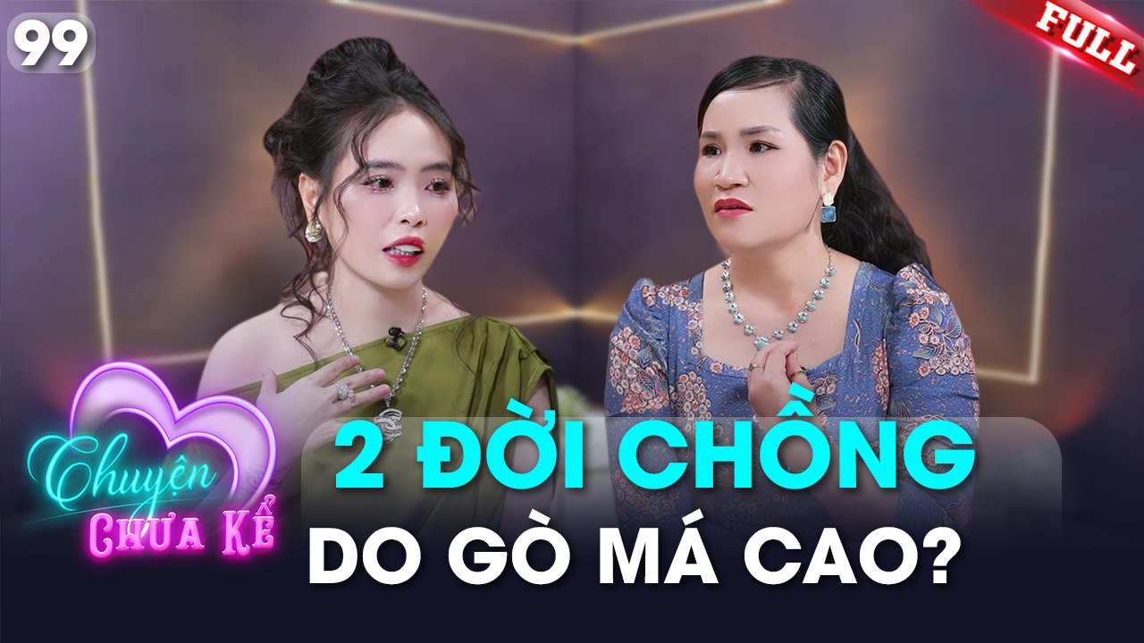 Chuyện Chưa Kể - Tập 99