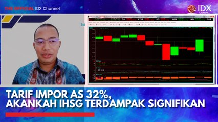 Tarif Impor AS 32%, Akankah IHSG Terdampak Signifikan?