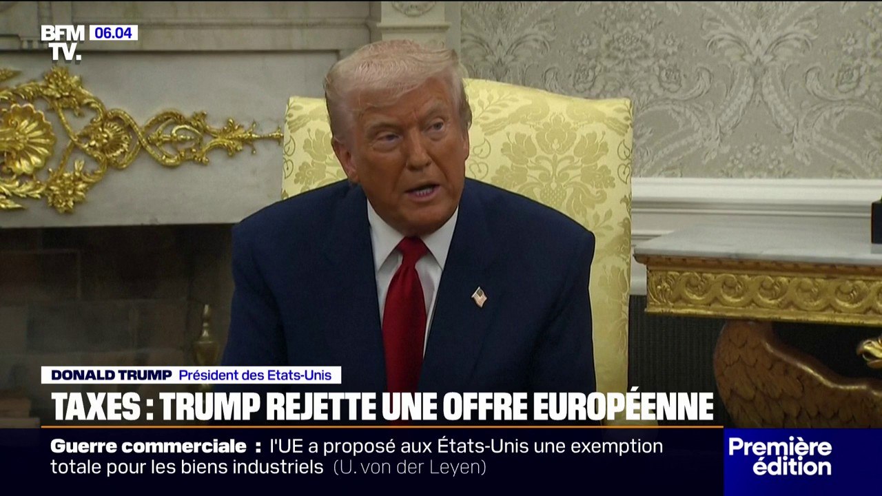 "Nous n'envisageons pas ça": Donald Trump rejette l'offre de l'Union européenne sur les droits de douane
