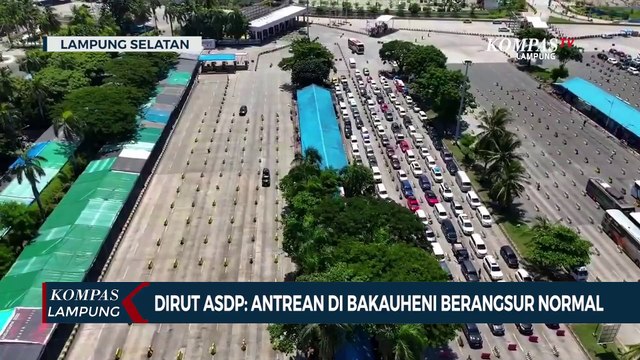 Dirut ASDP : Antrean di Pelabuhan Bakauheni Berangsur Normal