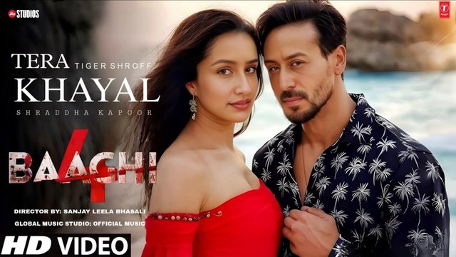 Baaghi 4 (Full Song) - Ter Khayal | Tiger Shroff | Disha Patani | Shraddha Kapoor | Arijit Singh