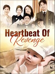 heartbeat of revenge chinese drama