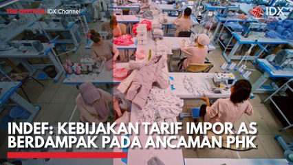 Indef: Kebijakan Tarif Impor AS Berdampak Pada Ancaman PHK