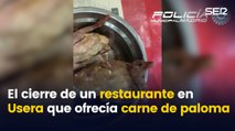 El cierre de un restaurante que ofrecía carne de paloma