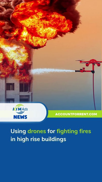Using drones for fighting fires in high rise buildings - accountforrent.com