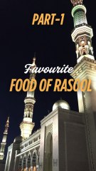 Favourite Food Of The Prophet PBUH