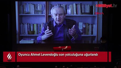 Ünlüler akın etti! Usta oyuncu Ahmet Levendoğlu'na son veda