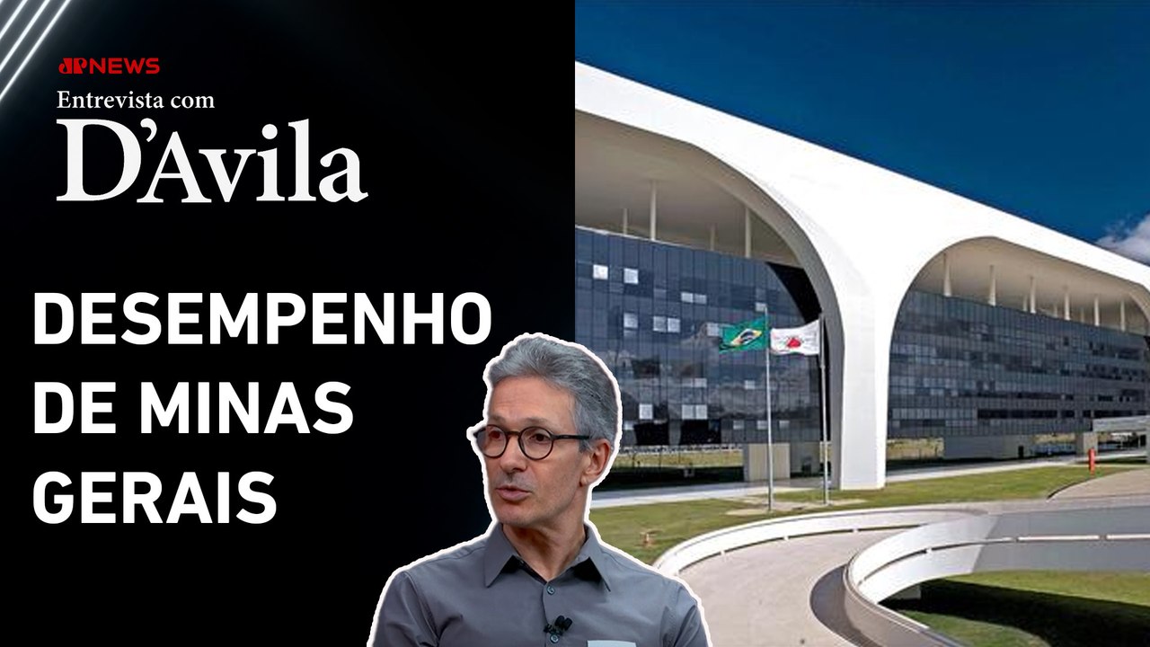 MG: "Todos os indicadores de políticas públicas avançaram", afirma Zema | ENTREVISTA COM D'AVILA