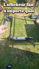 L'afficheur de ma trottinette Ninebot fait n'importe quoi.