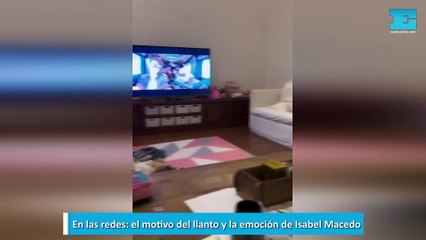 En las redes, el motivo del llanto y la emoción de Isabel Macedo