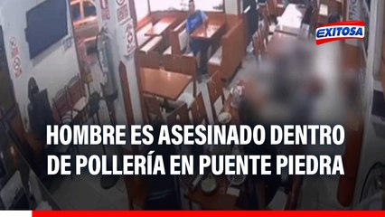 Puente Piedra: Hombre es asesinado frente a su familia durante balacera en pollería extorsionada