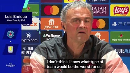 Enrique unsure what to expect from Aston Villa