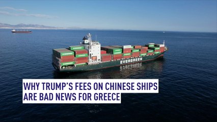Why Trump's fees on Chinese-built ships are making waves in Greece