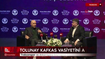 Tolunay Kafkas vasiyetini açıkladı