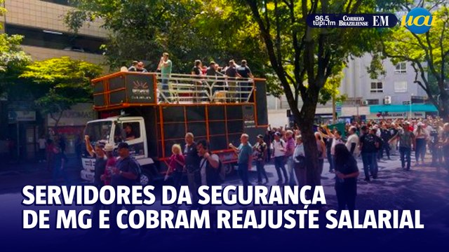 Servidores da segurança de MG e cobram reajuste salarial em BH