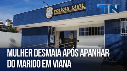 Mulher desmaia após apanhar do marido em Viana