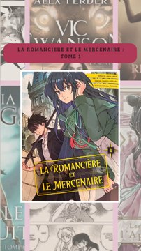 La Romancière et le Mercenaire - Tome 1 : Une aventure captivante entre mystères et secrets