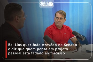 Bal Lins quer João Azevêdo no Senado e diz que quem pensa em projeto pessoal está fadado ao fracasso