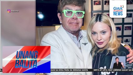 Music icons Sir Elton John at Madonna, nagkabati matapos ang mahigit dalawang dekadang away | Unang Balita