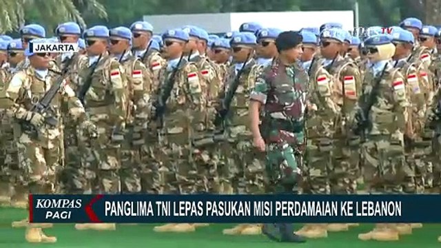 Momen Panglima TNI Lepas 1.090 Prajurit TNI Kontingen Garuda UNIFIL, Jaga Perdamaian Lebanon