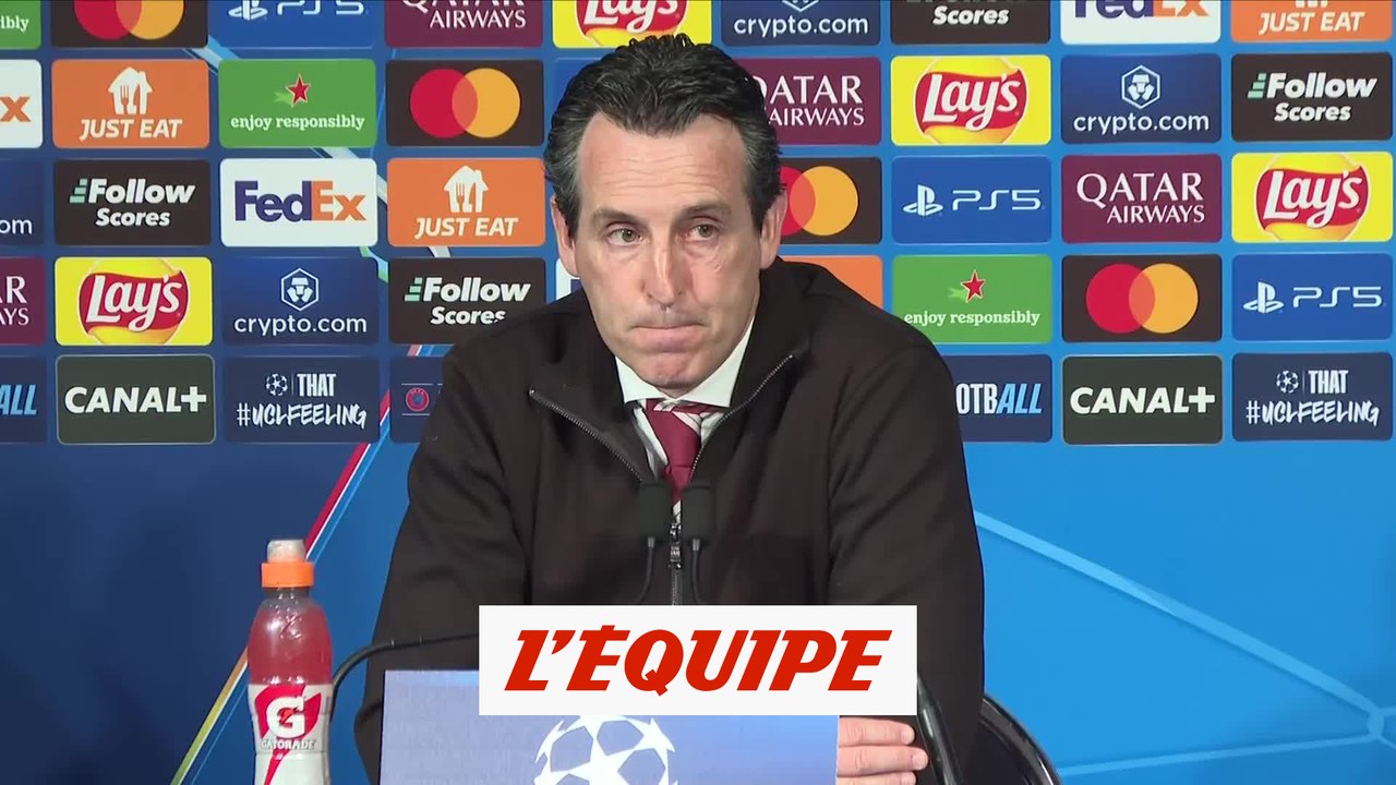 Emery : «On était proches d'un résultat» - Foot - Ligue des champions - Aston Villa
