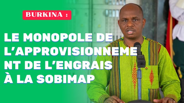 Burkina: Le monopole de l’approvisionnement de l’engrais à la SOBIMAP