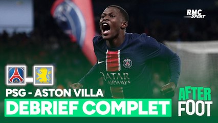 PSG 3-1 Aston Villa : Le débrief complet de l'After Foot