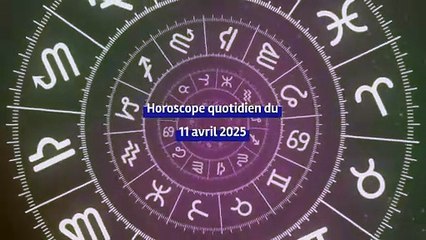 Horoscope quotidien du vendredi 11 avril 2025